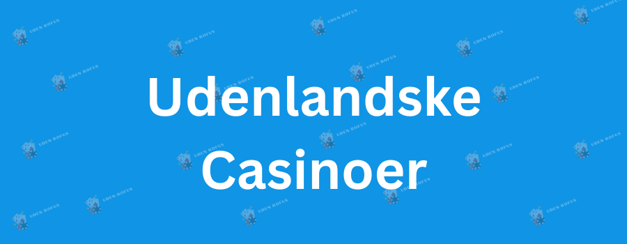 Casinoer Uden Dansk Licens Alt Du Skal Vide Casinoer Uden Dansk Licens Alt Du Skal Vide