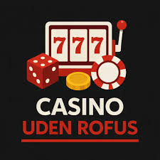 Bedste Online Casino Uden ROFUS - Spil Uden Bekymringer 1121848614