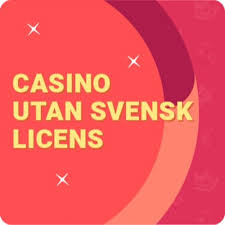 Casino Utan Svensk Licens – En komplett guide