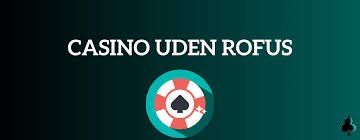 Deposit 10 Casino Uden ROFUS En Guide til De Bedste Muligheder